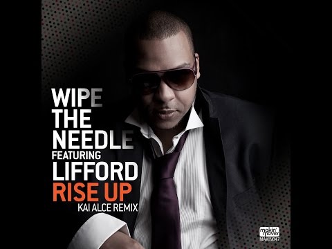 Wipe the Needle feat.Lifford - Rise Up (Kai Alce DISTICTIVE Remix)