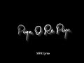️Piya O Re Piya Black Screen Lyrics Whatsapp Status Mvr Lyrics Atif Aslam Lyrics Status Piya Piya
