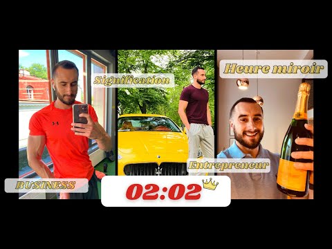 HEURE MIROIR 02h02: Signification Business, Message des Anges pour les Entrepreneurs - Grégory Vivas