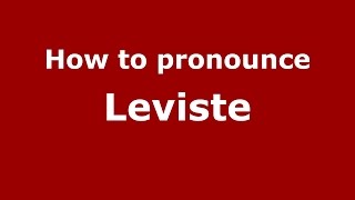 How to pronounce Leviste