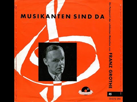 Unvergängliche Melodien von Franz Grothe, mit Herbert Ernst Groh, Peter Alexander u.a.