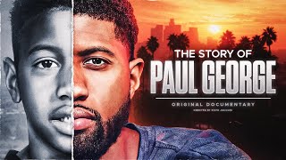 The Story of Paul George - Original Documentary