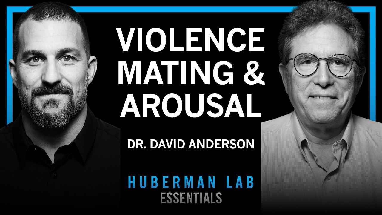 Essentials: The Biology of Aggression, Mating & Arousal | Dr. David Anderson