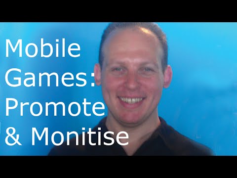 How to promote and monetize mobile app games for Android and iPhone