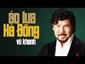 Áo Lụa Hà Đông Vũ Khanh Tác Giả Nhạc Ngô Thụy Miên Thơ Nguyên Sa