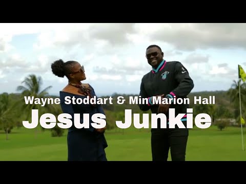 Wayne Stoddart - Jesus Junkie ft Min Marion Hall - Gospel Reggae 2020