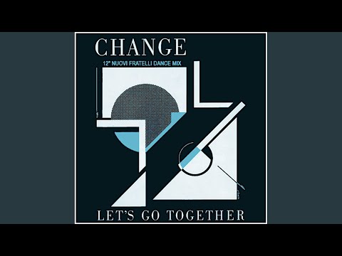 Let's Go Together (12" Nuovi Fratelli Dance Mix)