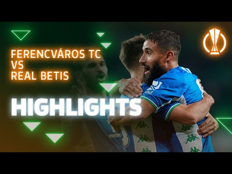 Ferencváros TC-Real Betis (1-3) | HIGHLIGHTS | Real Betis Balompié