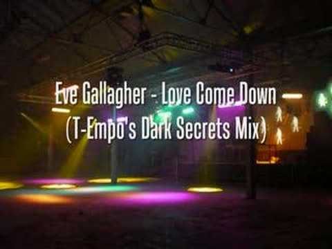 Eve Gallagher - Love Come Down (Dark Secrets Mix)