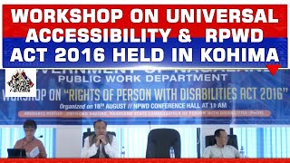 PWD (HOUSING) HOLDS WORKSHOP ON UNIVERSAL ACCESSIBILITY &  RPWD ACT 2016 IN KOHIMA