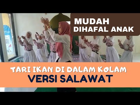 TARI IKAN DI DALAM KOLAM VERSI SHOLAWAT