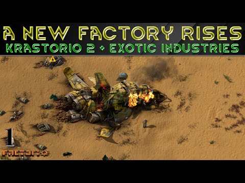 A NEW FACTORY RISES - Factorio (Exotic Industries + Krastorio 2) Gameplay Stream Ep 1