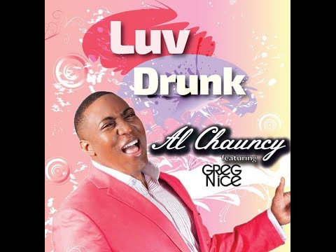 Al Chauncy featuring Greg Nice - LUV DRUNK (Lyric video)