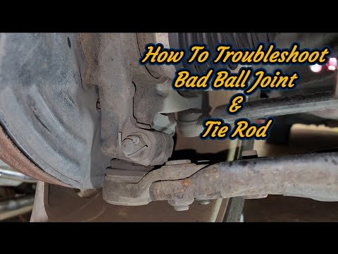 How To Check For a Bad Ball Joint/ Tie Rod/ Wheel Bearing