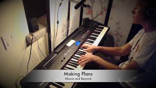 Making Plans Piano Cover - Above and Beyond We Are All We Need