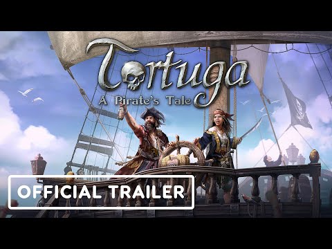 Tortuga: A Pirate's Tale - Official Ship Customization Trailer