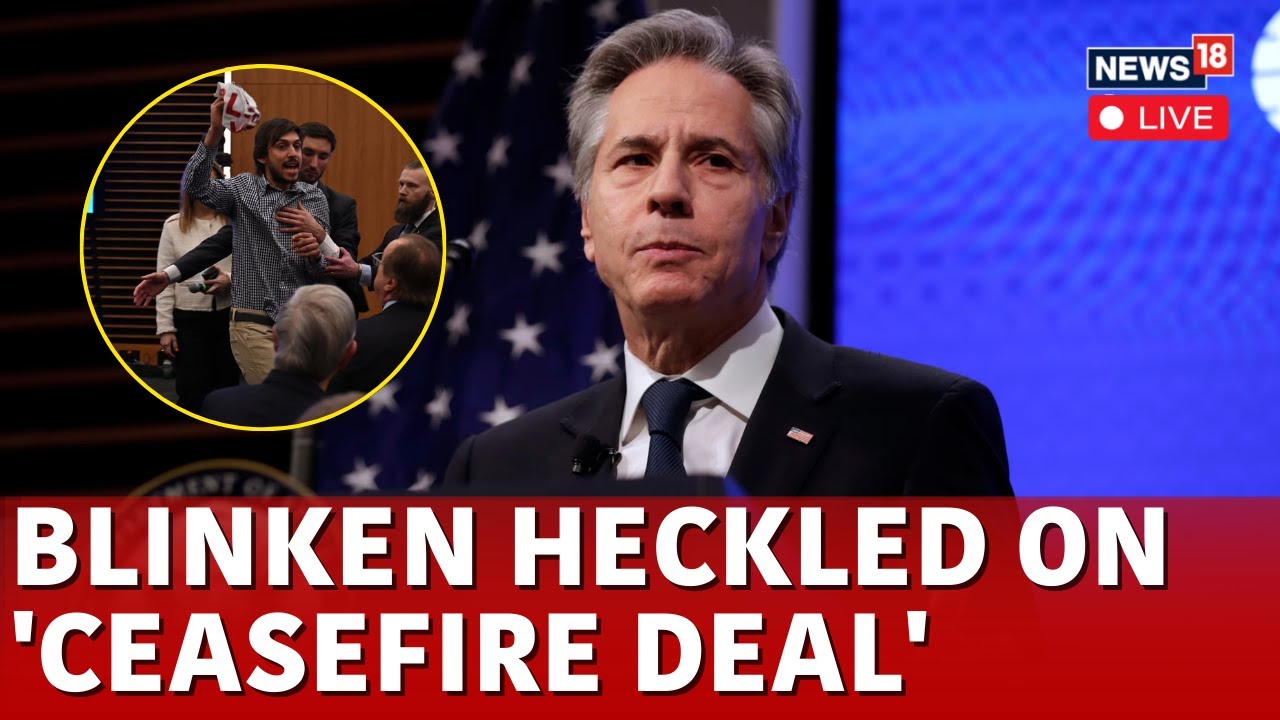 Gaza Ceasefire Deal: Secretary Blinken Heckled Over US Support For Israel | US State Briefing | N18G