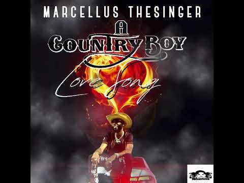 Marcellus TheSinger- A CountryBoy Love Song(Audio)