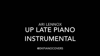 Ari Lennox Up Late Piano Instrumental