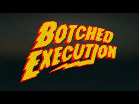 Video thumbnail for Botched Execution