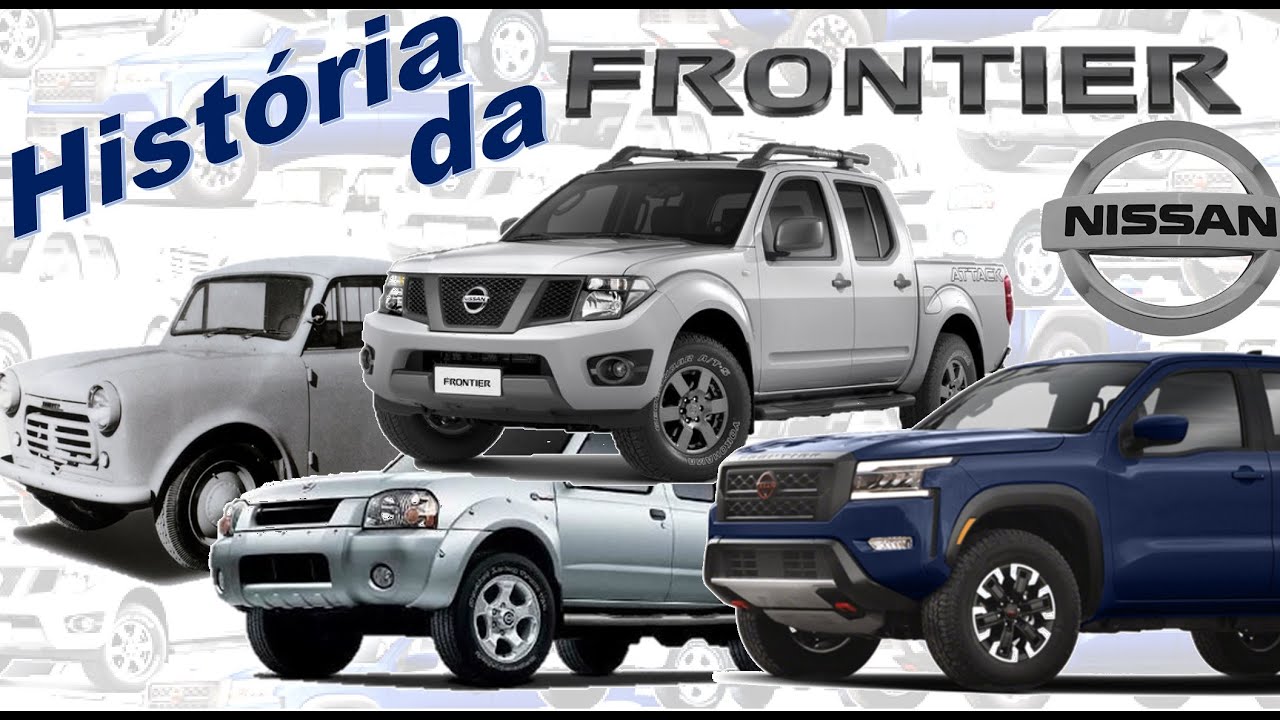 FRONTIER - história e evolução da Nissan Frontier
