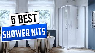 Top 5 Best Shower Kits 2026 - Shower Enclosure Reviewed
