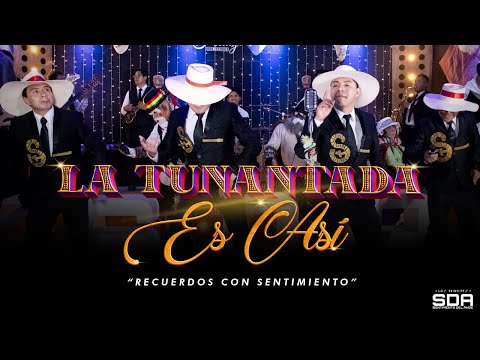 LA TUNANTADA ES ASÍ - SENTIMIENTO DEL ANDE - [ALBUM RECUERDOS CON SENTIMIENTO] Tunantada 2025