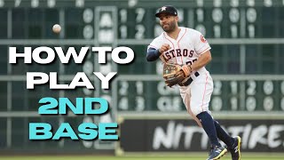 HOW TO PLAY 2ND BASE | EVERYTHING YOU NEED TO KNOW