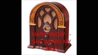 HANK SNOW   SHE WEARS MY RING