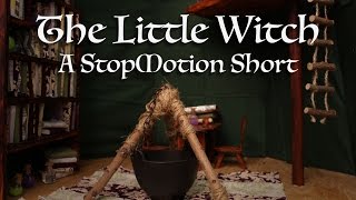 The Little Witch | A Stop Motion Short Film