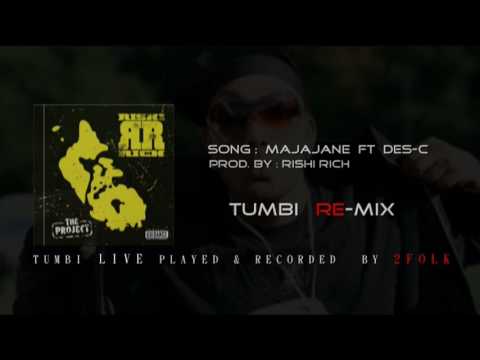 Majajane ft Des-C | Tumbi Remix | The Project | Rishi Rich & 2fOLK