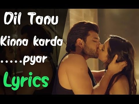 download lagu mp3 mp4 Dil Tenu Kina Karda Pyar Mp3 Song Lyrics, download lagu Dil Tenu Kina Karda Pyar Mp3 Song Lyrics gratis, unduh video klip Dil Tenu Kina Karda Pyar Mp3 Song Lyrics