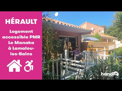 Logement PMR Le Manaka à Lamalou les Bains | Tourisme & Handicap Hérault
