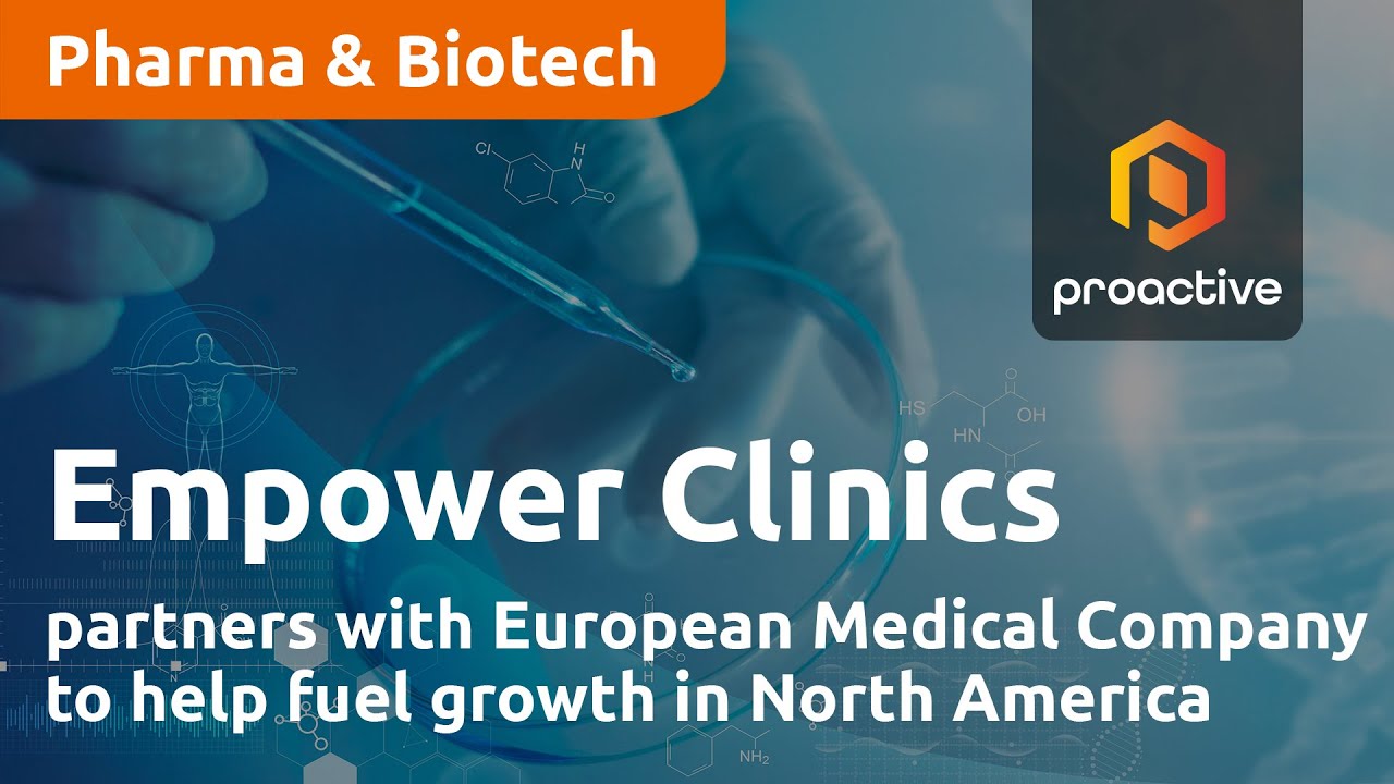 Empower Clinics partners with European Medical Company to help fuel growth in North America