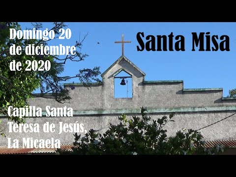Santa Misa - Domingo 20 de diciembre de 2020, IV de Adviento.
