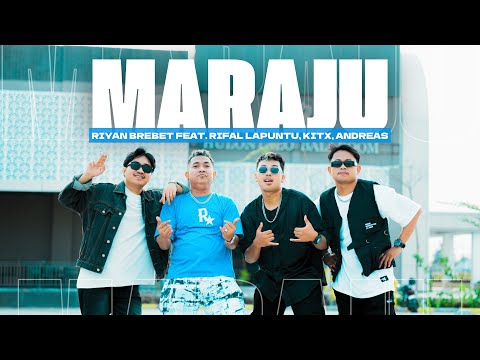 Riyan Brebet - Maraju (feat. Rifal Lapuntu, Kitx, Andreas) (Official Music Video)
