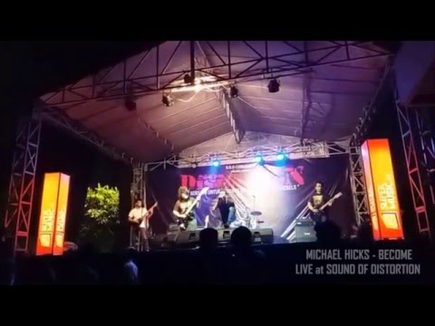 MICHAEL HICKS  - Become (live at Sound Of Distortion)