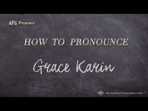 How to Pronounce Grace Karin (Real Life Examples!)