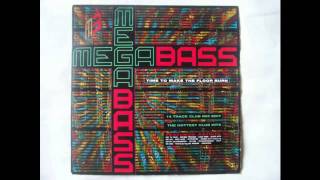 Megabass (Time To Make The Floor Burn)