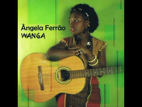 Ângela Ferrão - Wanga