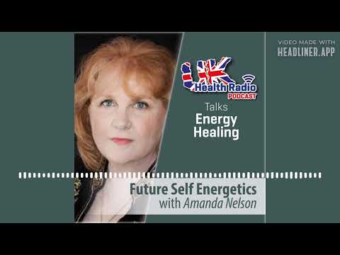 Amanda Nelson - Future Self Energetics™ show - Episode 30