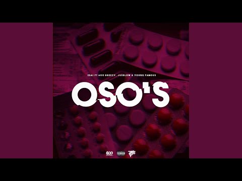 Oso's (feat. 600breezy, Jusblow & Young Famous)