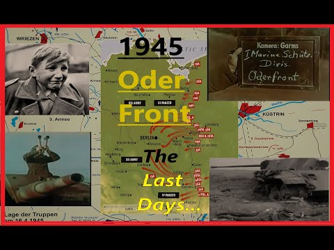 1945 - the Oder Front (Deutsche Wochenschau etc)