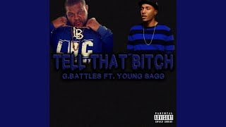 Tell That Bitch (feat. Young Sagg)