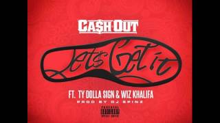 Let's Get It Remix (Prod. Dj Spinz)   Cash Out Feat. Ty Dolla Sign x Wiz Khalifa #SouthernCongress