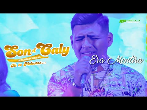 Era Mentira - Son D´Caly Internacional (En vivo 2024)