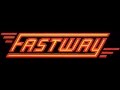 Fastway If You Could See 