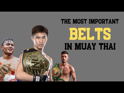 The Most Important Championship Belts in Muay Thai