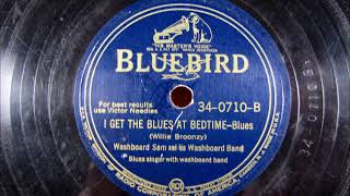 I GET THE BLUES AT BEDTIME by Washboard Sam and his Washboard Band