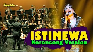 Download lagu ISTIMEWA - Kau yang Mempesona Tampan Senantiasa || Keroncong Version Cover mp3